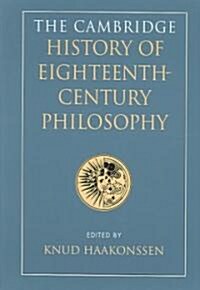 The Cambridge History of Eighteenth-Century Philosophy 2 Volume Hardback Boxed Set (Hardcover)