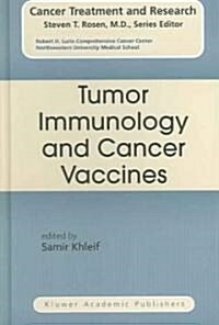 Tumor Immunology and Cancer Vaccines (Hardcover, 2005)
