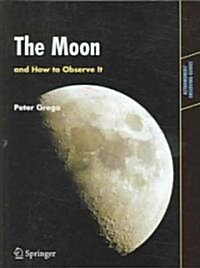 The Moon and How to Observe It (Paperback)