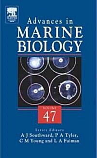 Advances in Marine Biology: Volume 47 (Hardcover)