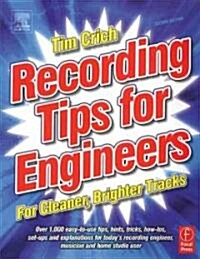 Recording Tips For Engineers (Paperback, 2nd)