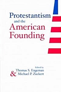 Protestantism and the American Founding (Paperback)