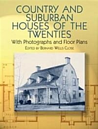 Country And Suburban Houses Of The Twenties (Paperback, 1st)