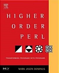 Higher-Order Perl: Transforming Programs with Programs (Paperback)