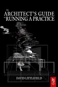 The Architects Guide to Running a Practice (Paperback)