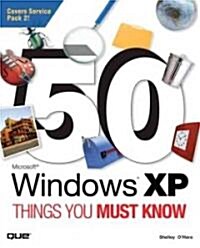 50 Microsoft Windows XP Things You Must Know (Paperback)