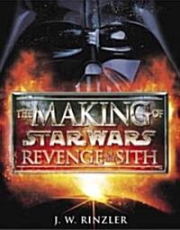 The Making of Star Wars: Revenge of the Sith (Paperback)