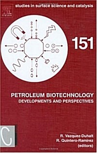 Petroleum Biotechnology : Developments and Perspectives (Hardcover)