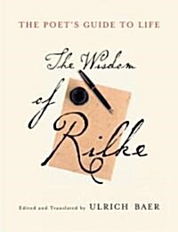 [중고] The Poet‘s Guide to Life: The Wisdom of Rilke (Hardcover, Deckle Edge)