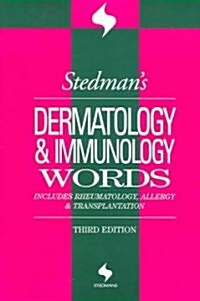 Stedmans Dermatology & Immunology Words (Paperback, 3rd)