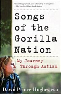 Songs of the Gorilla Nation: My Journey Through Autism (Paperback)