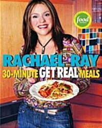 30-Minute Get Real Meals (Paperback)