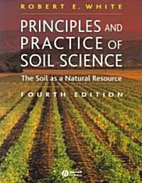 Principles and Practice of Soil Science : The Soil as a Natural Resource (Paperback, 4 ed)