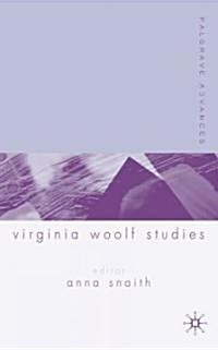 Palgrave Advances In Virginia Woolf Studies (Paperback)