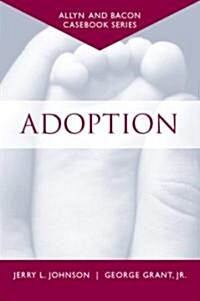 Casebook: Adoption (Allyn & Bacon Casebook Series) (Paperback)