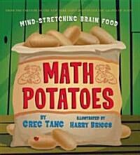 Math Potatoes: Mind-Stretching Brain Food (Hardcover)