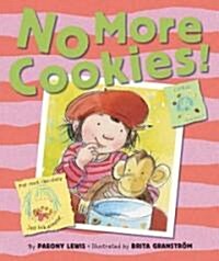 No More Cookies! (School & Library)