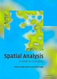 Spatial Analysis : A Guide for Ecologists (Paperback)