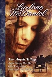 The Angels Trilogy: Angels Watching Over Me/Lifted Up by Angels/Until Angels Close My Eyes (Prebound, Turtleback Scho)