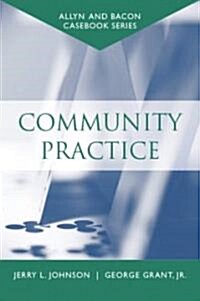 Casebook: Community Practice (Allyn & Bacon Casebook Series) (Paperback)