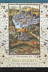 Pilgrims to Jerusalem in the Middle Ages (Hardcover)