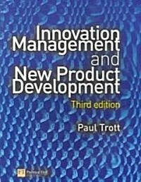 Innovation Management and New Product Development (Paperback, 3 ed)