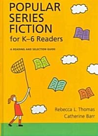 Popular Series Fiction for K-6 Readers (Hardcover)