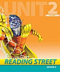 Reading Street Grade6 Unit2 Volume1 : Teachers Book