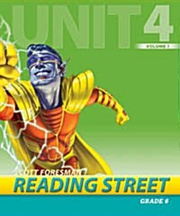 Reading Street Grade6 Unit4 Volume1 : Teachers Book