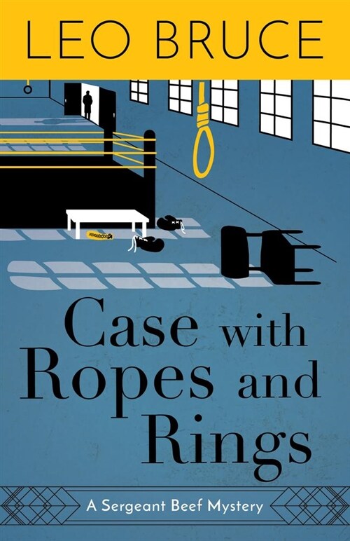 Case with Ropes and Rings: A Sergeant Beef Mystery (Paperback)