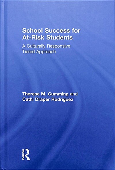 School Success for At-Risk Students : A Culturally Responsive Tiered Approach (Hardcover)