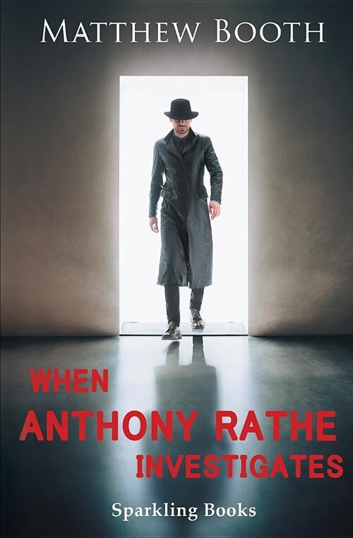 When Anthony Rathe Investigates (Paperback)
