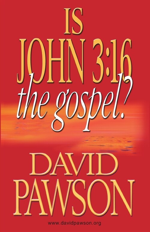 Is John 3:16 the Gospel? (Paperback)