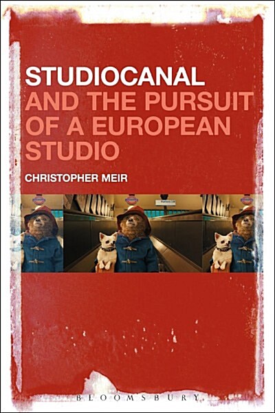 Mass Producing European Cinema: Studiocanal and Its Works (Hardcover)
