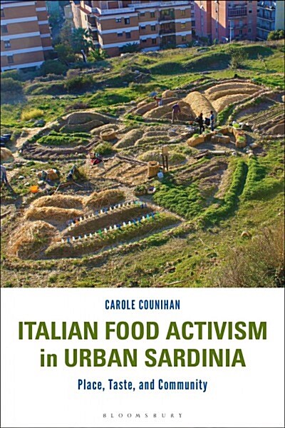 Italian Food Activism in Urban Sardinia : Place, Taste, and Community (Hardcover)