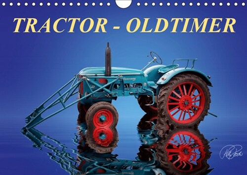 Tractor - Oldtimer / UK-Version 2019 : Peter Roder presents a collection of his fascinating pictures of nostalgic tractors (Calendar, 6 ed)