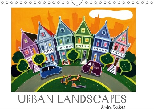 URBAN LANDSCAPES 2019 : Colorful paintings of towns all around the world (Calendar, 5 ed)