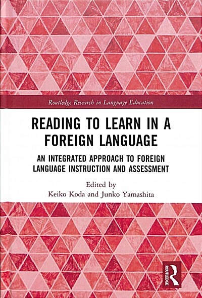 Reading to Learn in a Foreign Language : An Integrated Approach to Foreign Language Instruction and Assessment (Hardcover)