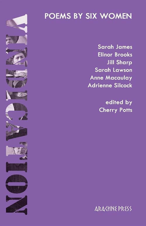 Vindication : poems by six women (Paperback)