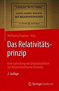 Das Relativit?sprinzip: Eine Sammlung Von Originalarbeiten Zur Relativit?stheorie Einsteins (Hardcover, 2, 2. Aufl. 2018)