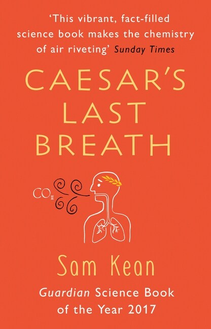 Caesars Last Breath : The Epic Story of The Air Around Us (Paperback)