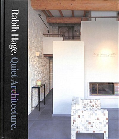 Rabih Hage : Quiet Architecture (Hardcover)