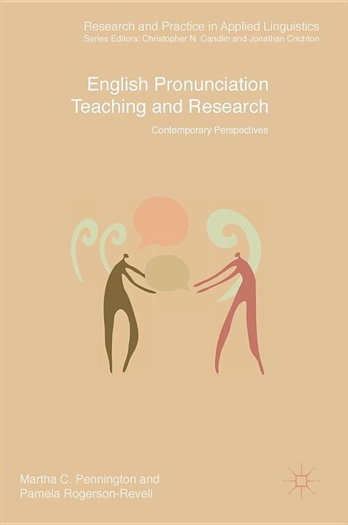 English Pronunciation Teaching and Research: Contemporary Perspectives (Hardcover, 2019)