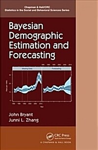 Bayesian Demographic Estimation and Forecasting (Hardcover)