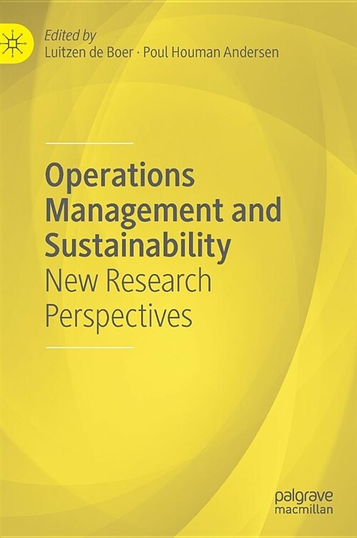 Operations Management and Sustainability: New Research Perspectives (Hardcover, 2019)