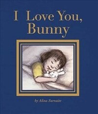 I Love You, Bunny (Paperback)