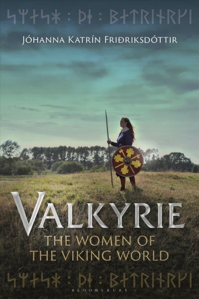 Valkyrie : The Women of the Viking World (Hardcover)