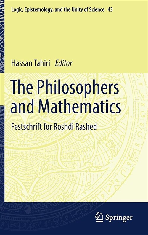 The Philosophers and Mathematics: Festschrift for Roshdi Rashed (Hardcover, 2018)