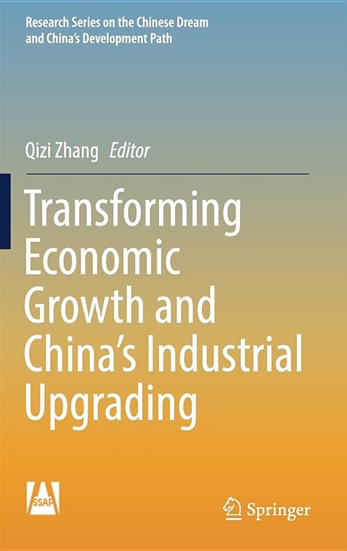 Transforming Economic Growth and Chinas Industrial Upgrading (Hardcover, 2018)