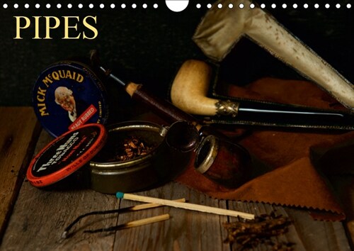 Pipes 2019 : A selection of various pipes and tobaccos  quite vintage style (Calendar, 4 ed)